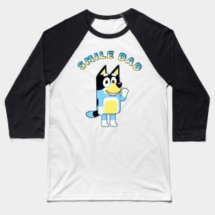 Dog Smile dad blue Baseball T-Shirt